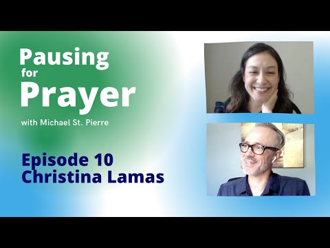 Pausing for Prayer 10: Christina Lamas of the National Federation of Catholic Youth Ministry