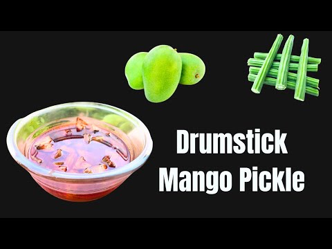 Drumstick  Mango Pickle  / Wedding Style Mango Pickle