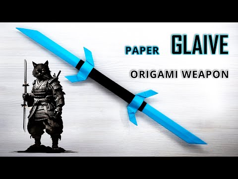 Make a TWO-SIDED Paper GLAIVE - Fun Origami Weapon