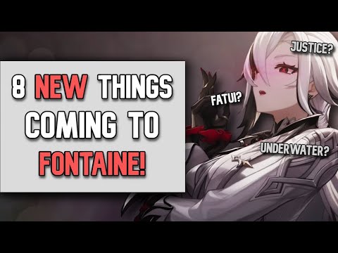 8 NEW Things Coming To FONTAINE in Genshin Impact! | Fontaine Teaser Analysis