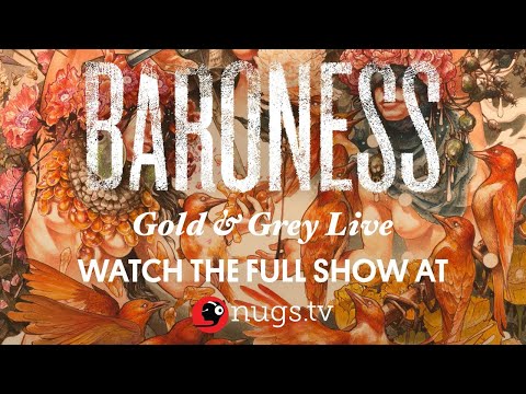 Baroness 'Gold and Grey' First Song Preview Performed LIVE 9/10/20