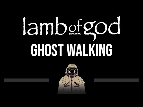 Lamb Of God • Ghost Walking (CC) (Upgraded Video) 🎤 [Karaoke] [Instrumental Lyrics]