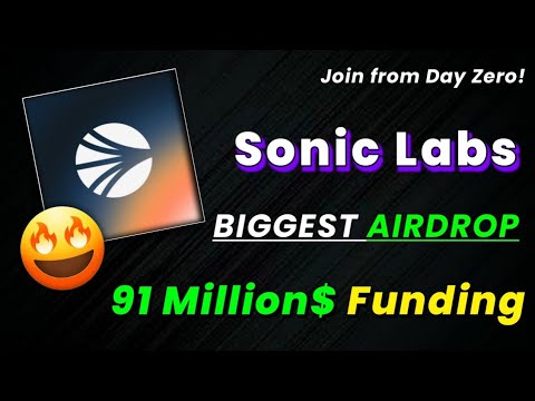 🪂Upto 500-1000$ Profit | Sonic Labs Incentivesed Testnet New Biggest Airdrop Live!