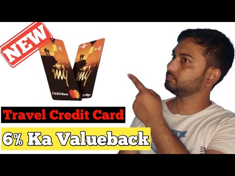 Icici MakeMyTrip Credit Card Lunch | 6% ka Value Back | Best Travel Credit card