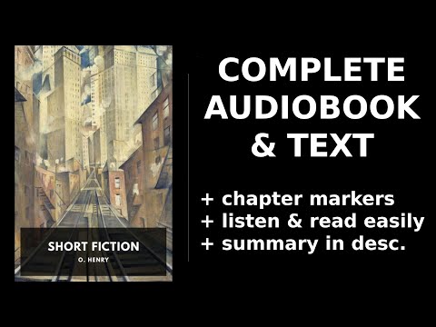 Short Fiction (4/8) 💛 By O. Henry. FULL Audiobook