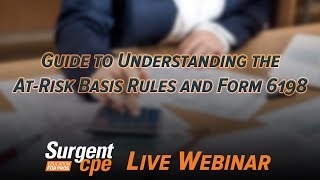 Guide to Understanding the At-Risk Basis Rules and Form 6198 (UARB)