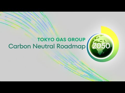 Tokyo Gas Group Carbon Neutrality Roadmap 2050【英語版】