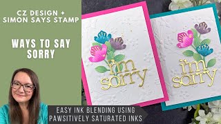 Sorry Cards | CZ Design + Simon Says Stamp