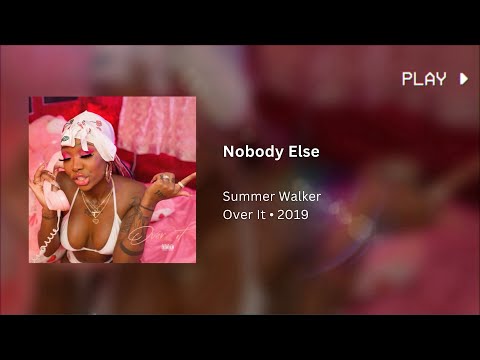 Summer Walker - Nobody Else · 432Hz