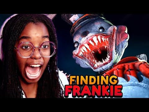 I DON'T WANT TO FIND FRANKIE.