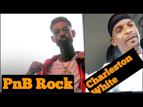 Charleston White on PnB Rock Reaction