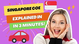 3 Minutes Guide to Singapore COE (Certificate of Entitlement) for Vehicles | New Buyers | Expat