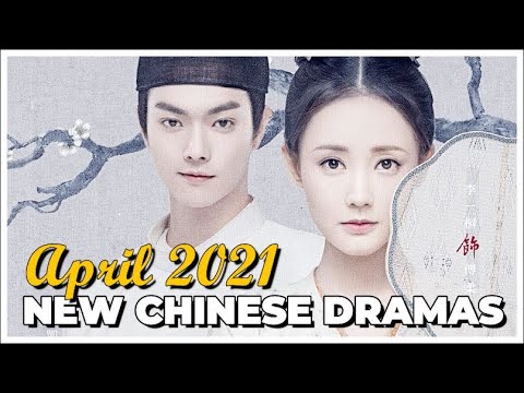 8 NEW CHINESE DRAMAS RELEASES APRIL 2021 (NI CHANG, COURT LADY, LOVE LIKE WHITE JADE, MORE!)