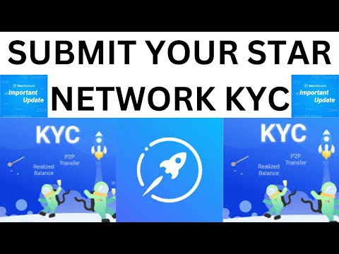 HOW TO SUBMIT STAR NETWORK KYC AND UNLOCK YOUR TOKENS