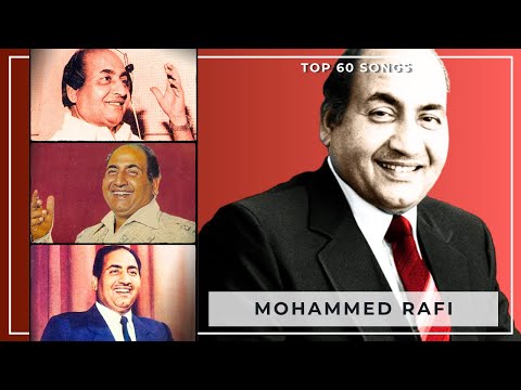 Top 60 MOHAMMED RAFI Songs