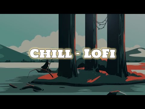 C H I L L - L o F i【纯音乐】