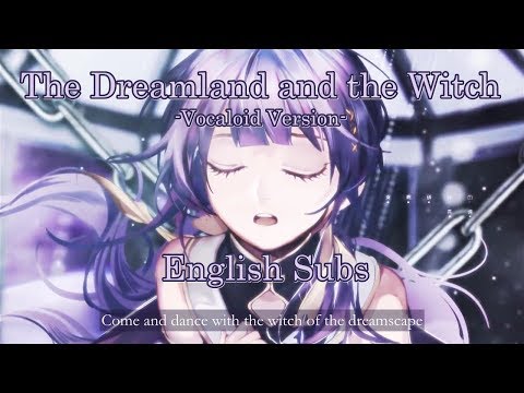 【Song of Time Project】 The Dreamland and the Witch (ft. Xin Hua & Yanhe)【English Subs】