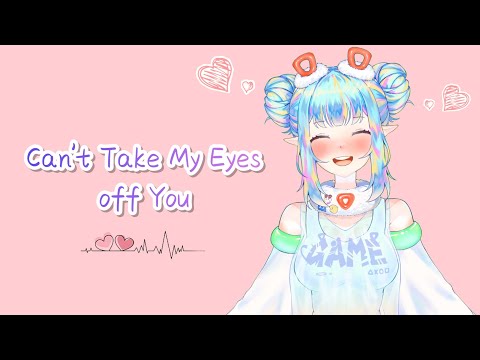 【Can't Take My Eyes off You / 英文字幕 / 七夕限定】Cover by 極彩天繪