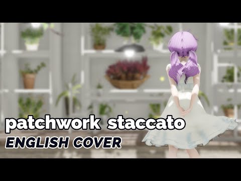 Patchwork Staccato ♡ English Cover 【rachie】ツギハギスタッカート