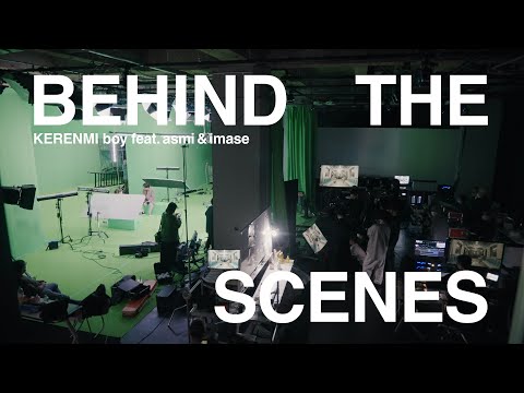 KERENMI - boy feat asmi & imase (XR Music Video - Behind the scenes - )