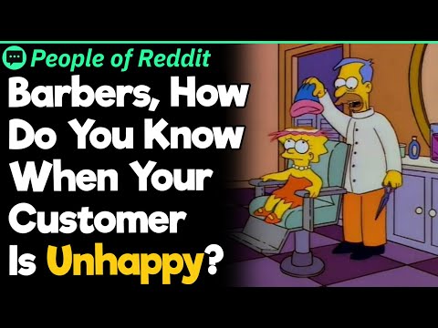 Barbers, How Do You Know When Your Customer Is Unhappy?