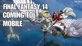 Final Fantasy XIV Mobile: A New Adventure on the Go! | Final Fantasy XIV Mobile Announced