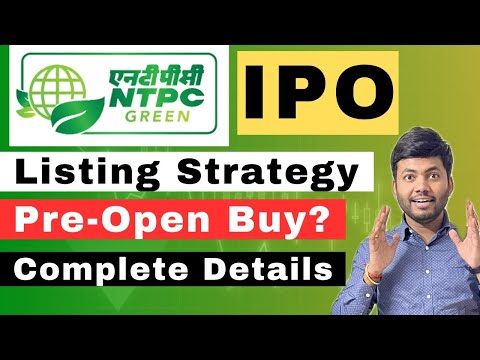 NTPC Green Energy IPO Listing Strategy🔥| Pre Open Buy Price?? | Complete View