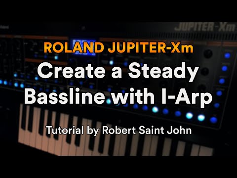 Roland Jupiter-Xm Tutorial: Steady Bassline with I-Arp