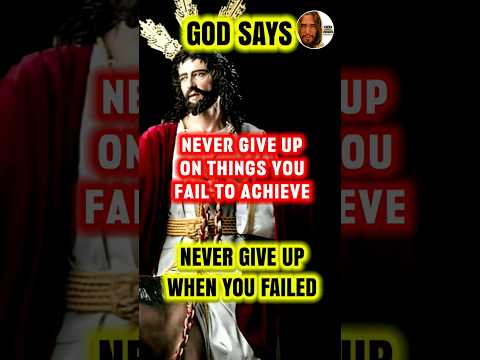 Never Give up when you fail | God's Message #shorts #jesus #god