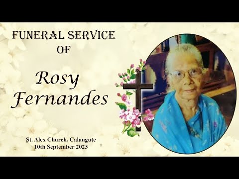 Final Journey of Rosy Fernandes - St. Alex Church Calangute - 10th September 2023