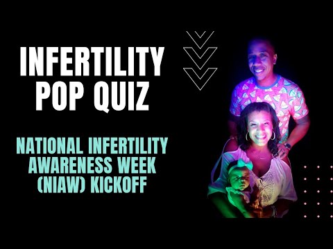 Infertility Pop Quiz | World Infertilty Awareness Month| Quarantine Chronicles