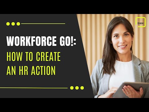 Workforce Go!: Creating an HR Action | How-To Guide