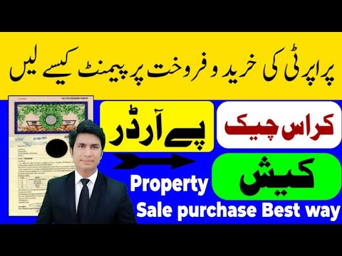 Property Issues Property Buy in form cash pay order or Cross cheque