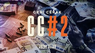 CRNI CERAK - CC #2 (JUŽNI VETAR 2 OFFICIAL SOUNDTRACK)