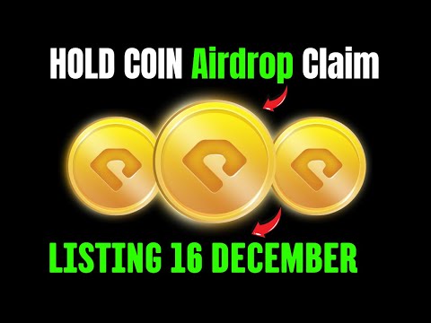 Hold Coin Airdrop Update | Listing Date Announced | Airdrop Claim Is Live | Withdraw On Exchanger |