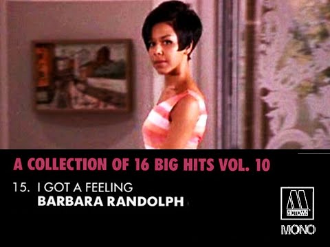 "Motown A Collection of 16 Big Hits" 15. "I Got A Feeling  Barbara Randolph"  Mono & Stereo