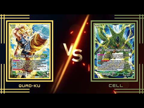 Quad-Ku vs Cell : Set 22 DBS Locals : More Fun Decks