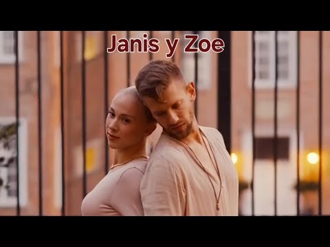 🌺Janis y Zoe🌺 (fan video)