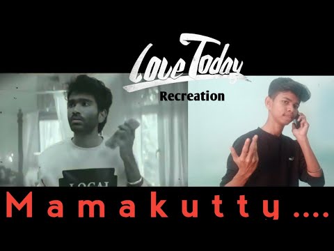 Love Today  Recreation | Tamil | #lovetoday #pradeepranganathan #ivana #mamakutty #shorts #youtube