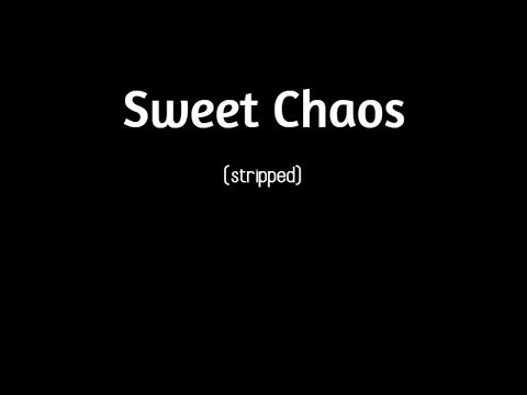 JC Torio - Sweet Chaos (Stripped)