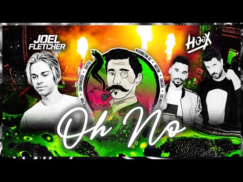 Joel Fletcher & HOOX - Oh No (Remix)