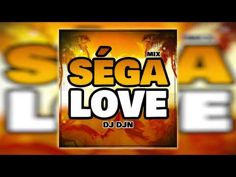 Mix Séga Love | DJ DJN