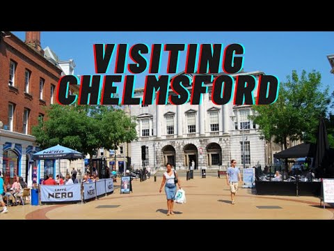 Visiting Chelmsford - Essex | UK