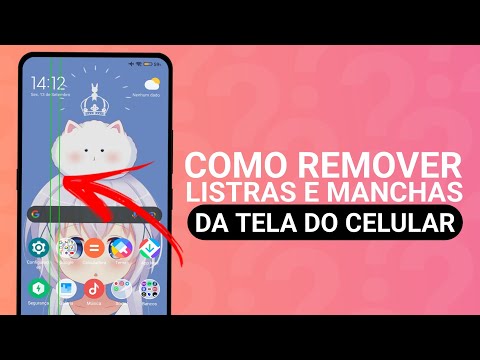 COMO TIRAR LISTRAS DA TELA DO CELULAR