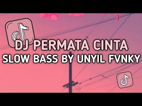 DJ MUDAHNYA KAU MENCARI TEMAN PENGGANTI KU OHH KASIH KU || DJ PERMATA CINTA SLOW BASS BY UNYIL FVNKY