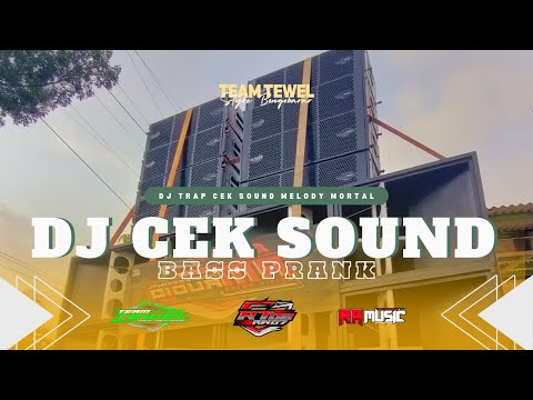 DJ CEK SOUND BASS PRANK V1 TERBARU MELODY MORTAL