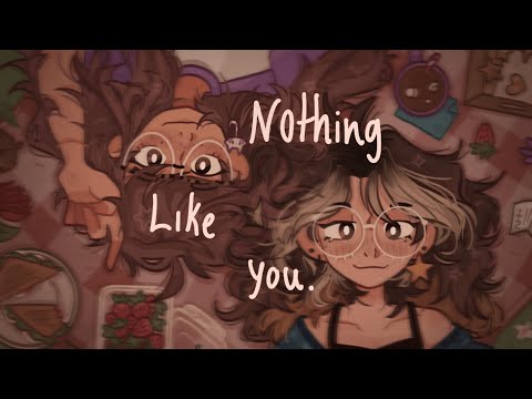 nothing like you (animation)