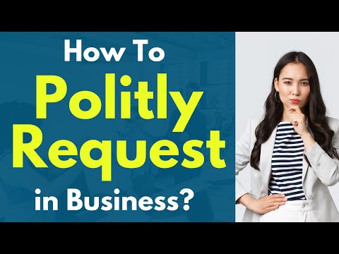 Business English 20 phrases “How to politely request in business ?”