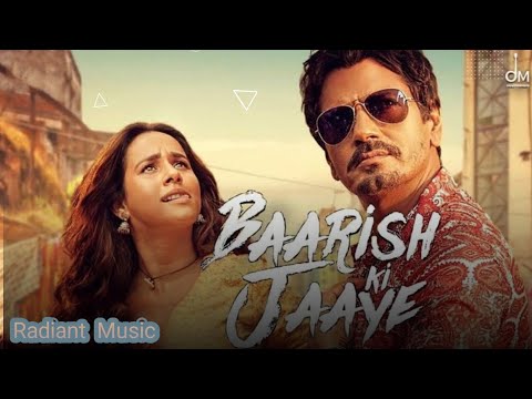 (Lyrics)-Baarish Ki Jaye