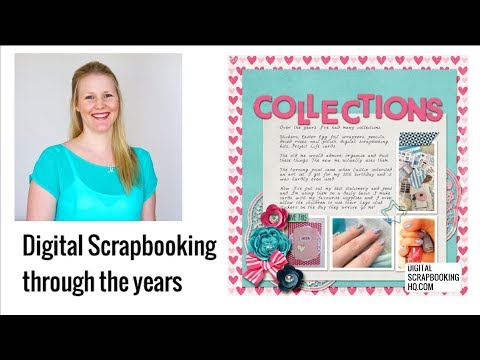 Digital Scrapbooking: 9 years of layouts in 20 minutes